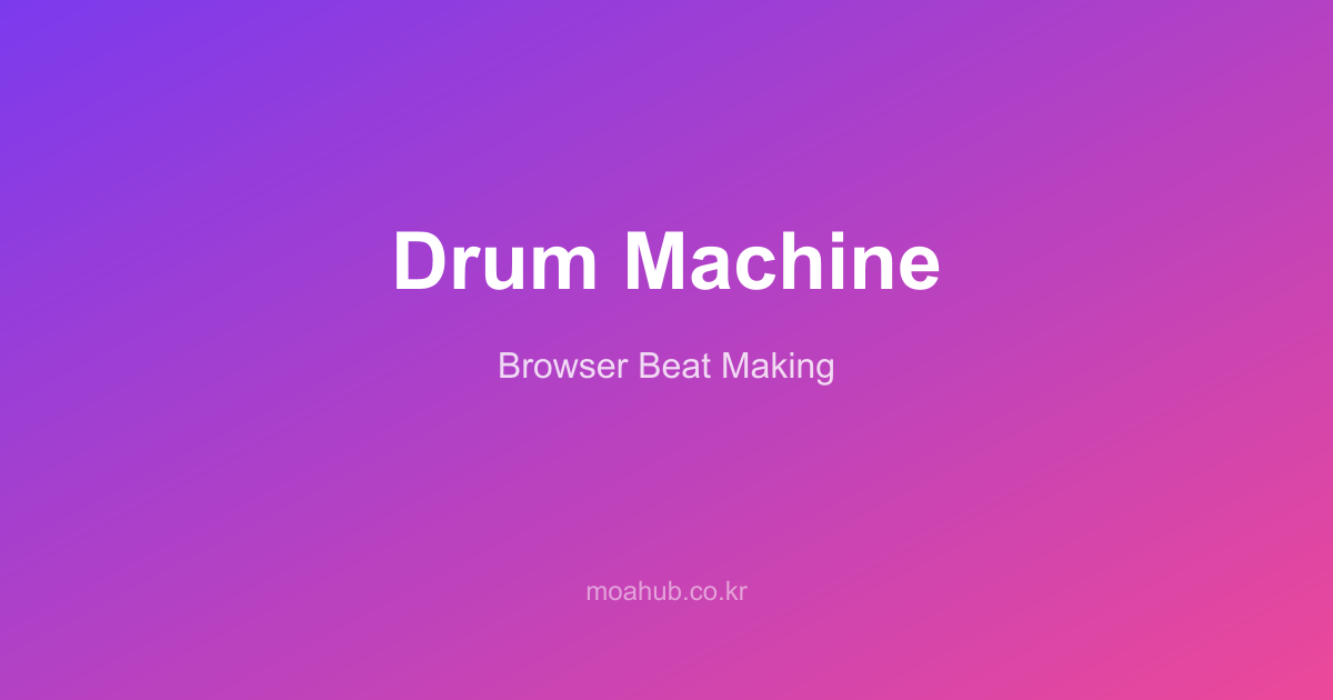Drum Machine - Web Beat Maker | MoaHub